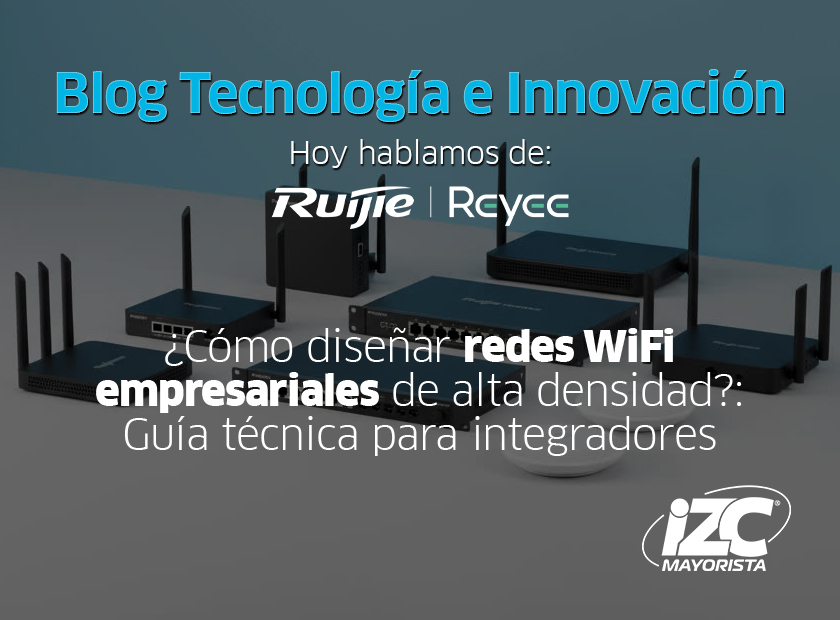 Cómo diseñar redes WiFi empresariales de alta densidad: guía técnica para integradores