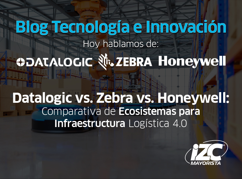 Datalogic vs. Zebra vs. Honeywell: Comparativa de Ecosistemas para Infraestructura Logística 4.0