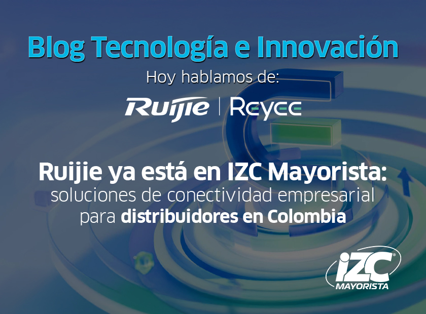 Ruijie ya está en IZC Mayorista